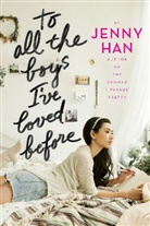 Jenny Han - To All the Boys I've Loved Before
