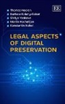Martin Hecheltjen, Konstantin Hobel, Thomas Hoeren, Thomas Kolany-Raiser Hoeren, Thomas/ Kolany-raiser Hoeren, Barbara Kolany-Raiser... - Legal Aspects of Digital Preservation