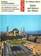Kurt W. Blohm - Städte und Stätten der Türkei