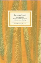 Es werde Licht!