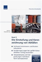 Peter M. Kunz - Einstufung und Kennzeichnung von Abfällen. Bd.3