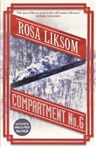 Rosa Liksom - Compartment n 6