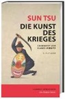 Gregor Paul, Sun Tsu, Sun Sun Tsu, Sun Tsu, Klaus Leibnitz - Die Kunst des Krieges