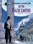 CHRISTIN, Pierre Christin, CHRISTIN PIERRE, MEZIERES, Jean-Claude Mezieres, MEZIERES CHRISTIN... - VALERIAN AND LAURELINE T 7 ON THE FALSE