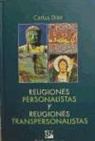 Carlos Díaz - Religiones personalistas y religiones transpersonalistas