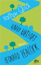 Matthew Quick - Happy Birthday, Leonard Peacock