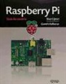 Gareth Halfacree, Eben Upton - Raspberry Pi
