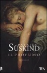 Patrick Süskind - Il profumo. Das Parfum, italienische Ausgabe