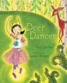 Mary Lyn Ray, Mary Lyn/ Stringer Ray, Lauren Stringer, Lauren Stringer - Deer Dancer