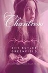 Amy Butler Greenfield - Chantress