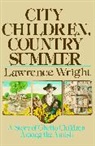 Lawrence Wright - City Children, Country Summer