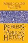 Robert O. Collins, Ruth Iyob - Problems in African History
