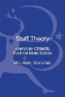 Maurizia Boscagli, Professor Maurizia Boscagli - Stuff Theory