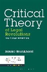 Hauke Brunkhorst - Critical Theory of Legal Revolutions