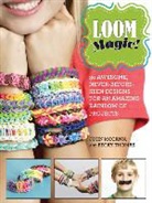 John McCann, Becky Thomas - Loom Magic!