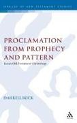 Darrell Bock, Darrell L Bock, Darrell L. Bock, Darrell L. PH. D. Bock - Proclamation from Prophecy and Pattern Lucan Old Testament Christology