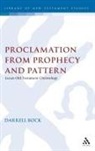 Darrell Bock, Darrell L Bock, Darrell L. Bock, Darrell L. PH. D. Bock - Proclamation from Prophecy and Pattern