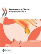 Oecd, Organization For Economic Cooperation An - Pensions at a Glance Asia/Pacific 2013