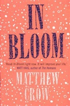 Matthew Crow - In Bloom