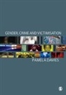 Pamela Davies, Pamela Stitzlein Davies, Davies Pamela, Pamela Davies - Gender, Crime and Victimisation