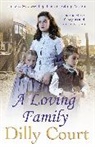 Dilly Court, Court Dilly - A Loving Family