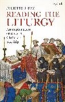 Dr Juliette J. Day, Juliette J Day, Juliette J. Day - Reading the Liturgy