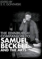 Professor Stanley E. Gontarski, S E Gontarski, S. E. Gontarski, Professor Stanley E. Gontarski, S E Gontarski, S. E. Gontarski... - The Edinburgh Companion to Samuel Beckett and the Arts