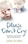 Jane Plume - Please Don't Cry