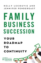 LeCouvie Kelly, LeCouvie, K LeCouvie, K. LeCouvie, Kelly LeCouvie, Kelly Pendergast Lecouvie... - Family Business Succession