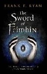 Frank P Ryan, Frank P. Ryan, Ryan Frank P. - The Sword of Feimhin