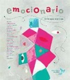 Cristina Núñez Pereira, Cristina . . . [et al. ] Núñez Pereira, Rafael R. Valcárcel, Rafael Romero Valcárcel, Rafael R. Valcárcel, Adriana Keselman - Emocionario