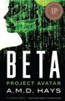 A. M. D. Hays - Beta - Project Avatar