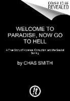 Chas Smith - Welcome to Paradise, Now Go to Hell