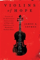 James Grymes, James A Grymes, James a (The University of North Carolina Grymes, James A. Grymes, Grymes James A. - Violins of Hope