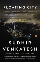 Sudhir Venkatesh - Floating City