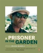 Nelson Mandela foundation, Nelson Mandela Foundation (COR), Nelson Mandela foundation - A Prisoner in the Garden
