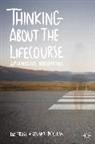 Elizabeth Frost, Elizabeth Mcclean Frost, Liz Frost, Stuart McClean - Thinking about the Lifecourse