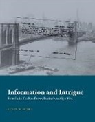 Colin B Burke, Colin B. Burke, Colin B. (Associate Professor Emeritus Burke, Michael Buckland, Michael (Professor Emeritus and Co-Director Buckland, Jonathan Furner... - Information and Intrigue