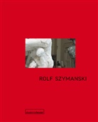 Rolf Szymanski, Archiv Akademie der Künste, Inge Zimmermann - Rolf Szymanski