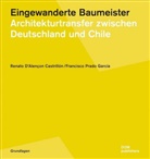 Re D’Alençon Castrillón, Re D'Alençon Castrillon, Rena D'Alençon Castrillón, Renato D'Alençon Castrillón, Francisco Prado Garcia, Francisc Prado García... - Eingewanderte Baumeister