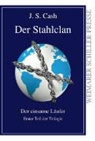 J. S. Cash - Der Stahlclan Teil 1