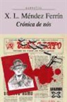 X. L. Méndez Ferrín - Crónica de nós