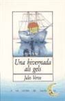 Jules Verne, Enric Solbes Cabrera - Una hivernada als gels