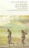 Ian Tattersall - Los señores de la tierra : la búsqueda de nuestros orígenes humanos