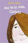 Gemma Lienas, Raquel García Ulldemolins - Aixa és la vida, Carlota
