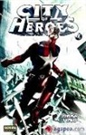 David Nakayama, Mark Waid, Mark . . . [et al. ] Waid - CITY OF HEROES 1