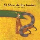 Carmen Gil Martínez, Carmen . . . [et al. ] Gil Martínez, Jacobo Muñiz López - El libro de las hadas