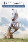 Jane Smiley - Gee Whiz