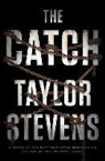 Taylor Stevens - The Catch