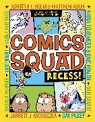 Jennifer Holm, Jennifer L Holm, Jennifer L. Holm, Matthew Holm, Jarre Krosoczka, Jarrett Krosoczka... - Comics Squad: Recess!